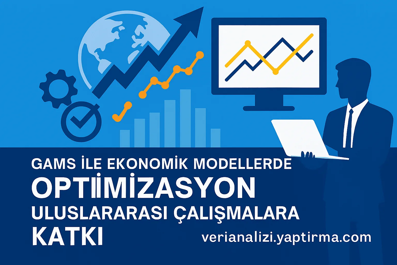 GAMS ile Ekonomik Modellerde Optimizasyon Küresel Sorunlara Matematiksel Çözümler - Veri Analizi Yaptırma Merkezi & Danışmanlık