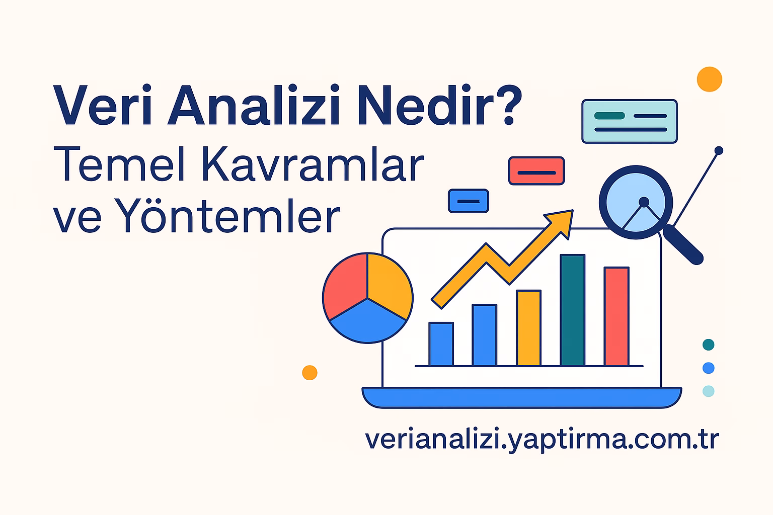 Read more about the article Veri Analizi Nedir? Temel Kavramlar ve Yöntemler