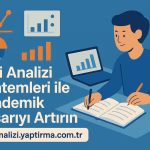 Veri Analizi Yöntemleri ile Akademik Başarıyı Artırın