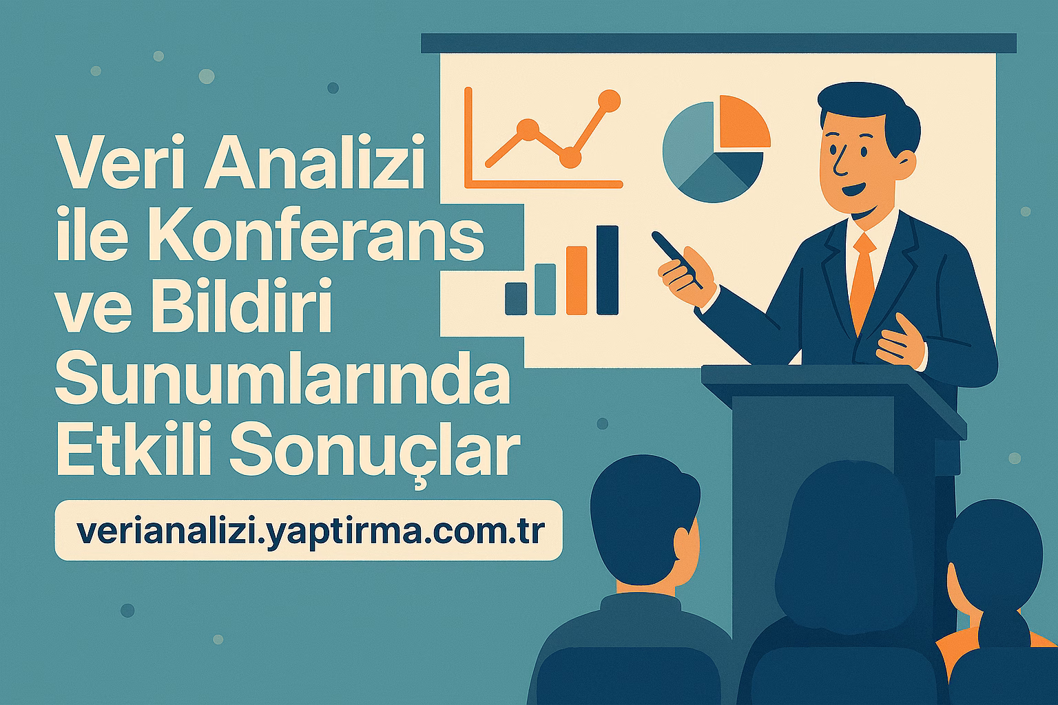 Read more about the article Veri Analizi ile Konferans ve Bildiri Sunumlarında Etkili Sonuçlar