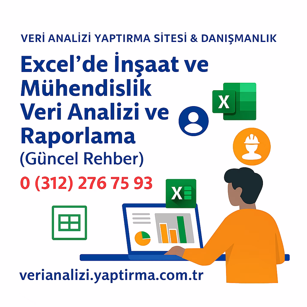 Read more about the article Excel’de İnşaat ve Mühendislik Veri Analizi ve Raporlama