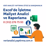 Excel’de İşletme Maliyet Analizi ve Raporlama